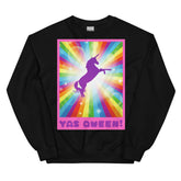 Yas Qween! Unisex Sweatshirt